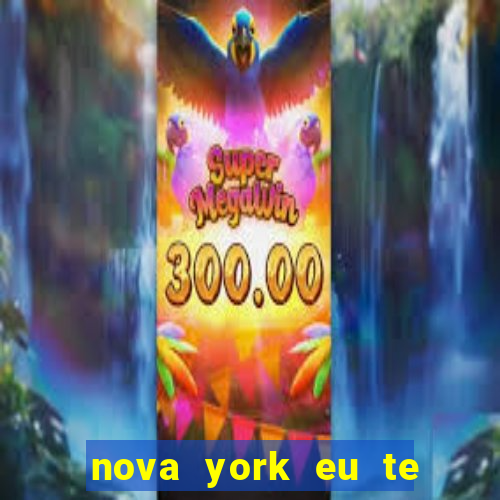 nova york eu te amo download